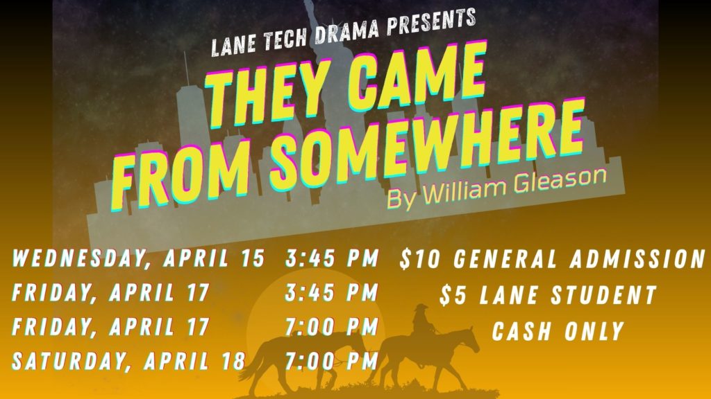Poster for Lane's spring play "They Came From Somewhere"